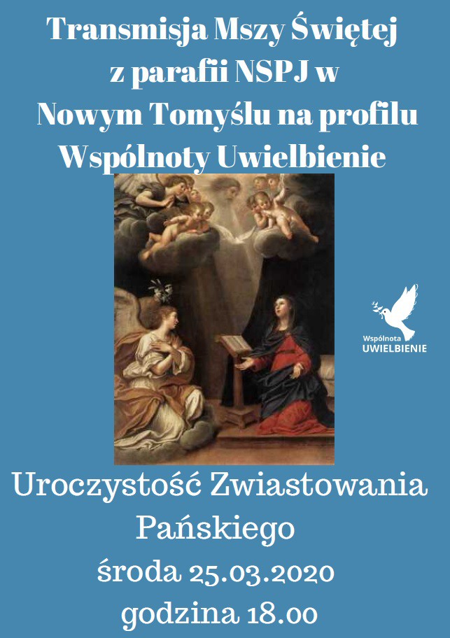 Transmisja Mszy św. w Uroczystość Zwiastowania Pańskiego 25.03.2020